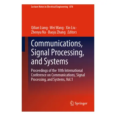 "Communications, Signal Processing, and Systems" - "" ("Liang Qilian")(Pevná vazba)