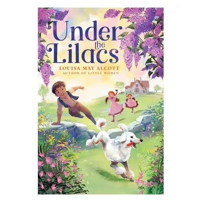 "Under the Lilacs" - "" ("Alcott Louisa May")(Paperback)