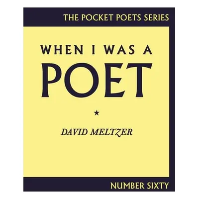 "When I Was a Poet" - "" ("Meltzer David")(Paperback)