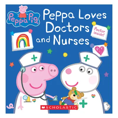 "Peppa Loves Doctors and Nurses (Peppa Pig) (Media Tie-In)" - "" ("Holowaty Lauren")(Paperback)