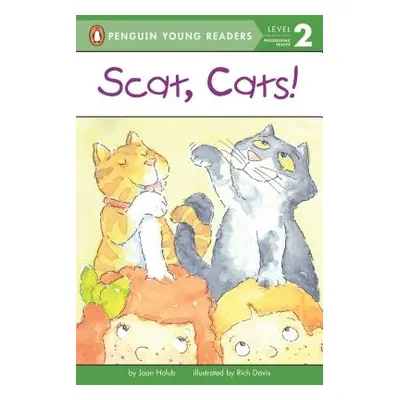 "Scat, Cats!" - "" ("Holub Joan")(Paperback)