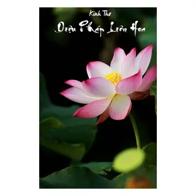 "Kinh Thơ Diệu Php Lin Hoa" - "" ("Hoang Diệu")(Paperback)