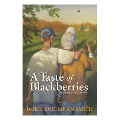 "A Taste of Blackberries" - "" ("Smith Doris Buchanan")(Paperback)