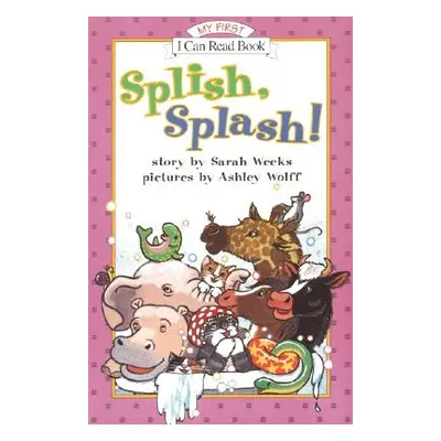 "Splish, Splash!" - "" ("Weeks Sarah")(Paperback)