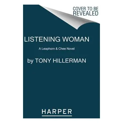 "Listening Woman: A Leaphorn & Chee Novel" - "" ("Hillerman Tony")(Paperback)