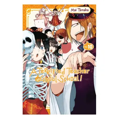 "A Terrified Teacher at Ghoul School!, Vol. 10" - "" ("Tanaka Mai")(Paperback)