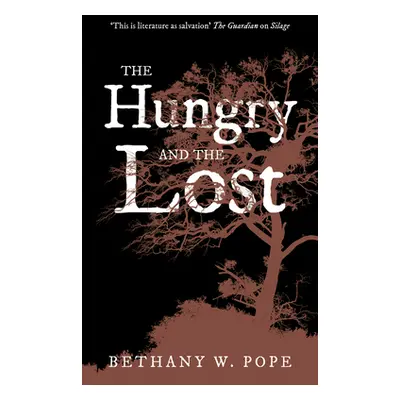 "The Hungry and the Lost" - "" ("Pope Bethany W.")(Paperback)