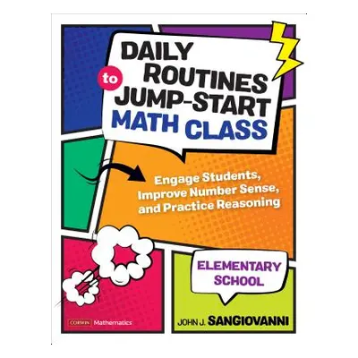 "Daily Routines to Jump-Start Math Class, Elementary School: Engage Students, Improve Number Sen