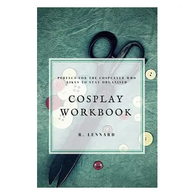 "Cosplay Workbook" - "" ("Lennard R.")(Paperback)