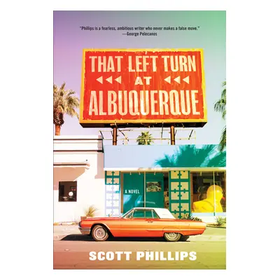 "That Left Turn at Albuquerque" - "" ("Phillips Scott")(Paperback)