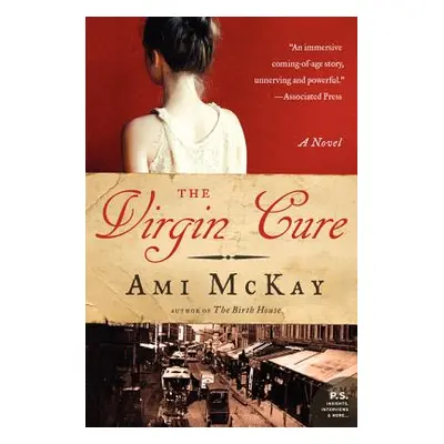 "The Virgin Cure" - "" ("McKay Ami")(Paperback)