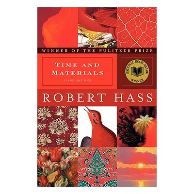 "Time and Materials: Poems 1997-2005" - "" ("Hass Robert")(Paperback)