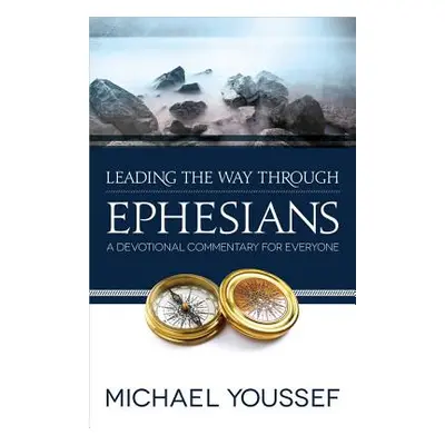 "Leading the Way Through Ephesians" - "" ("Youssef Michael")(Paperback)