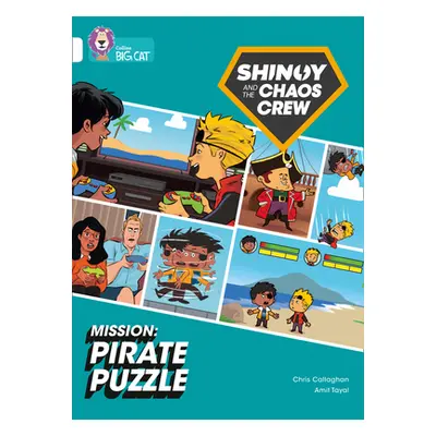 "Shinoy and the Chaos Crew Mission: Pirate Puzzle" - "Band 10/White" ("Callaghan Chris")(Paperba