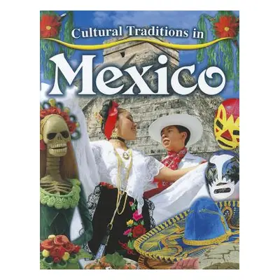 "Cultural Traditions in Mexico" - "" ("Peppas Lynn")(Paperback)