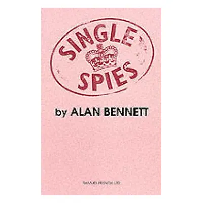 "Single Spies" - "" ("Bennett Alan")(Paperback)