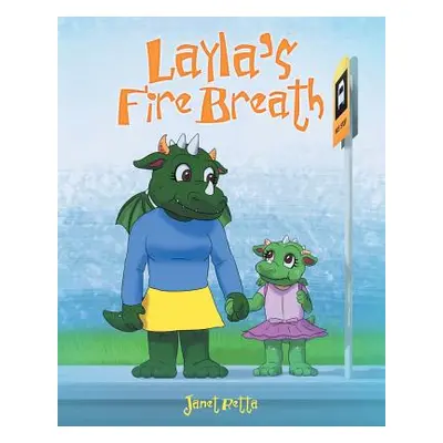 "Layla's Fire Breath" - "" ("Retta Janet")(Paperback)