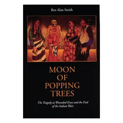 "Moon of Popping Trees" - "" ("Smith Rex Alan")(Paperback)