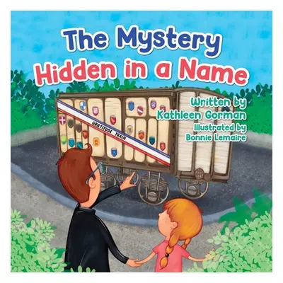 "The Mystery Hidden in a Name" - "" ("Gorman Kathleen")(Paperback)