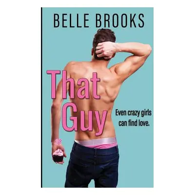 "That Guy" - "" ("Brooks Belle")(Paperback)