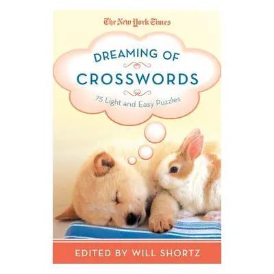 "New York Times Dreaming of Crosswords" - "" ("The New York Times")(Paperback)