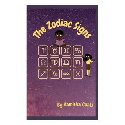 "The Zodiac Signs" - "" ("Coats Kamisha")(Paperback)