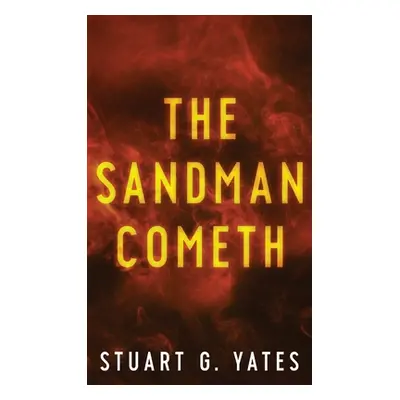 "The Sandman Cometh" - "" ("Yates Stuart")(Pevná vazba)