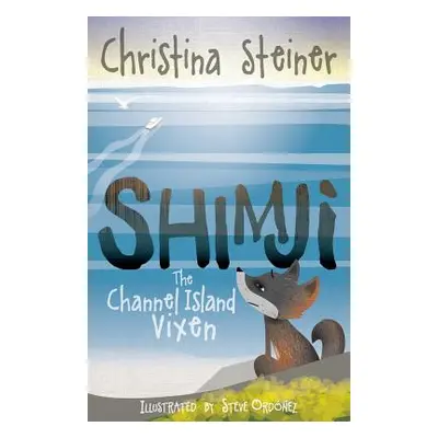 "Shimji, The Channel Island Vixen" - "" ("Steiner Christina")(Paperback)