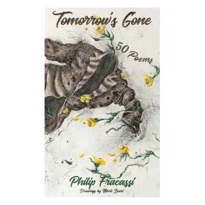 "Tomorrow's Gone" - "" ("Fracassi Philip")(Pevná vazba)