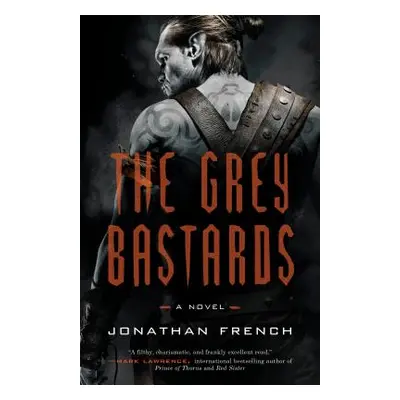 "The Grey Bastards" - "" ("French Jonathan")(Paperback)