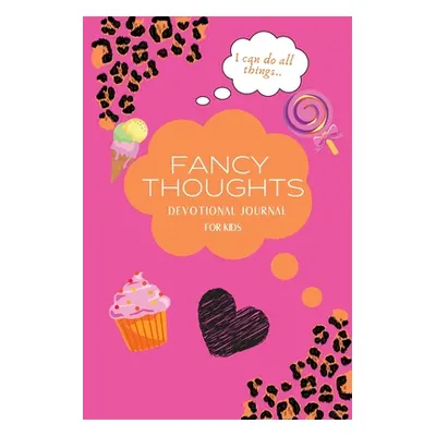 "Fancy Thoughts Devotional Journal" - "" ("Brookins Latrice R.")(Paperback)