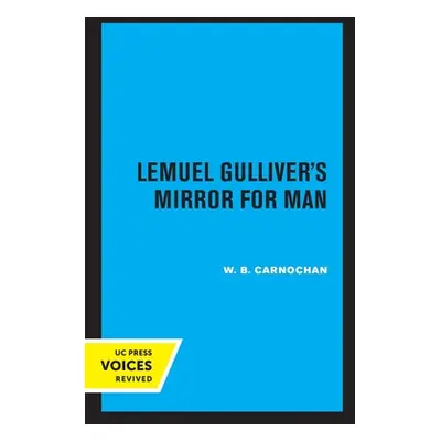 "Lemuel Gulliver's Mirror for Man" - "" ("Carnochan W. B.")(Paperback)