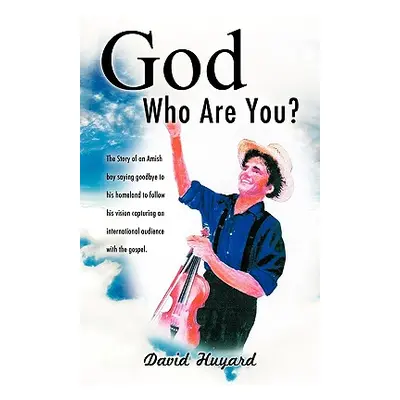 "God Who Are You?" - "" ("Huyard David")(Paperback)