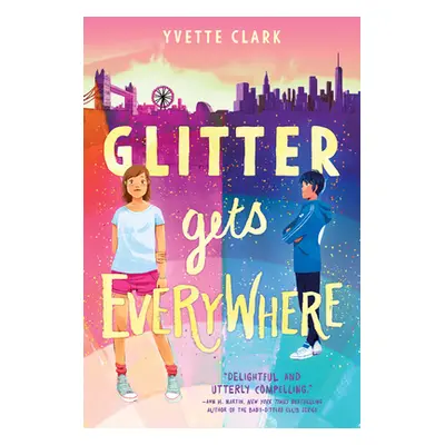 "Glitter Gets Everywhere" - "" ("Clark Yvette")(Paperback)