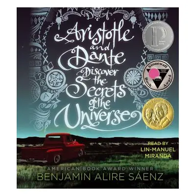 "Aristotle and Dante Discover the Secrets of the Universe" - "" ("Senz Benjamin Alire")(Compact 