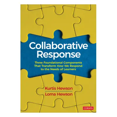 "Collaborative Response: Three Foundational Components That Transform How We Respond to the Need