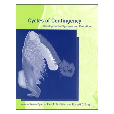 "Cycles of Contingency: Developmental Systems and Evolution" - "" ("Oyama Susan")(Paperback)