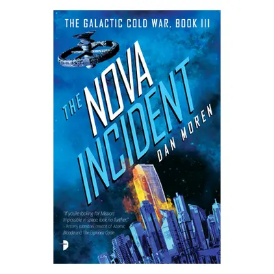 "The Nova Incident: The Galactic Cold War Book III" - "" ("Moren Dan")(Paperback)