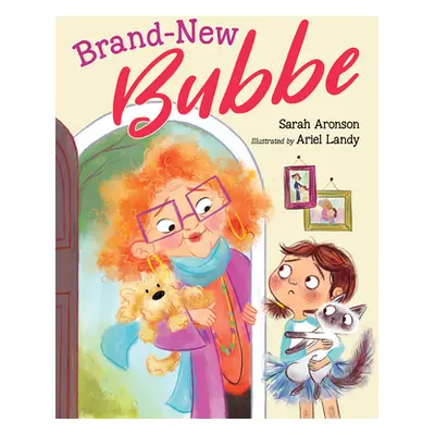 "Brand-New Bubbe" - "" ("Aronson Sarah")(Pevná vazba)