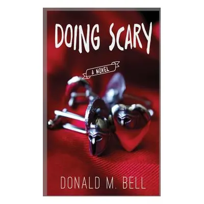 "Doing Scary" - "" ("Bell Donald")(Paperback)