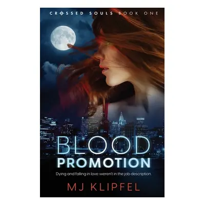 "Blood Promotion" - "" ("Klipfel Mj")(Paperback)