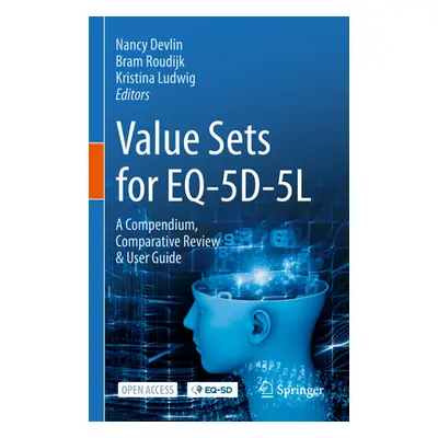 "Value Sets for Eq-5d-5l: A Compendium, Comparative Review & User Guide" - "" ("Devlin Nancy")(P