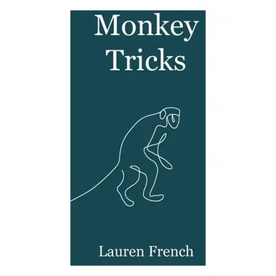 "Monkey Tricks" - "" ("French Lauren")(Pevná vazba)