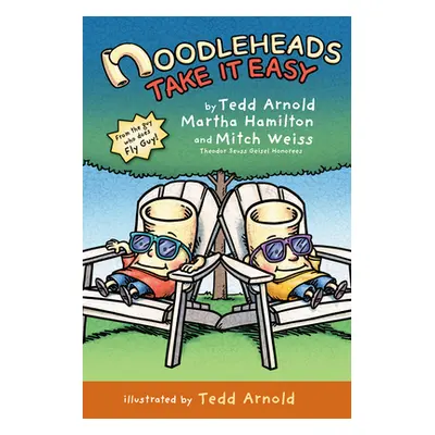 "Noodleheads Take It Easy" - "" ("Arnold Tedd")(Pevná vazba)