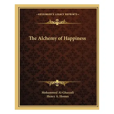 "The Alchemy of Happiness" - "" ("Al-Ghazzali Mohammed")(Paperback)