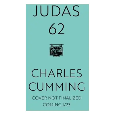 "Judas 62" - "" ("Cumming Charles")(Pevná vazba)