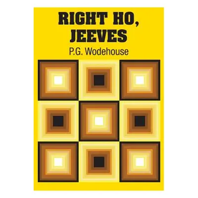 "Right Ho, Jeeves" - "" ("Wodehouse P. G.")(Pevná vazba)