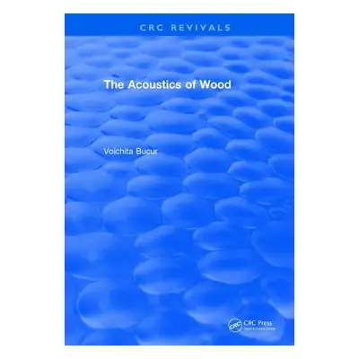 "The Acoustics of Wood (1995)" - "" ("Bucur Voichita")(Paperback)