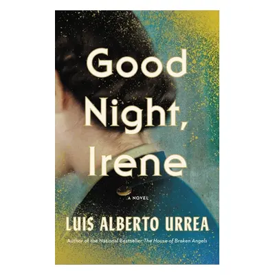 "Good Night, Irene" - "" ("Urrea Luis Alberto")(Pevná vazba)