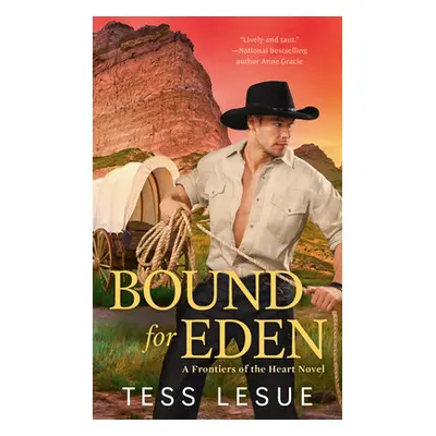 "Bound for Eden" - "" ("Lesue Tess")(Mass Market Paperbound)